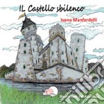 Il castello sbilenco. Ediz. illustrata