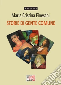Storie di gente comune libro