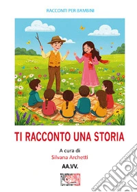 Ti racconto una storia libro