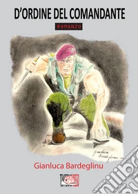 D'ordine del comandante libro