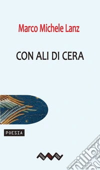 Con ali di cera