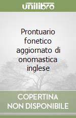 Prontuario fonetico aggiornato di onomastica inglese