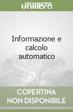 Informazione e calcolo automatico