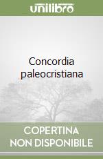 Concordia paleocristiana libro