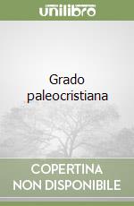 Grado paleocristiana libro