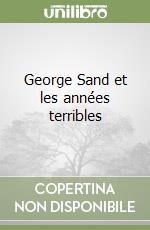 George Sand et les années terribles libro