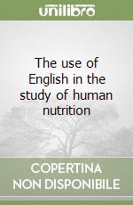 The use of English in the study of human nutrition