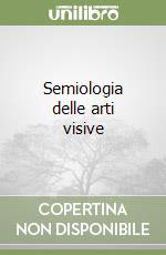 Semiologia delle arti visive libro