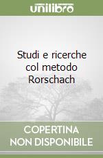 Studi e ricerche col metodo Rorschach libro