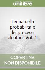 Teoria della probabilità e dei processi aleatori. Vol. 1 libro