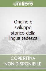 Origine e sviluppo storico della lingua tedesca