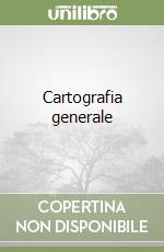 Cartografia generale libro