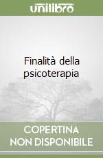 Finalità della psicoterapia libro