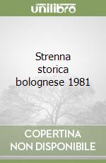 Strenna storica bolognese 1981 libro