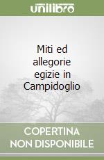 Miti ed allegorie egizie in Campidoglio libro