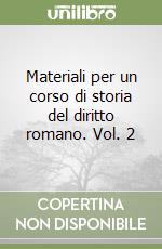 Materiali per un corso di storia del diritto romano. Vol. 2 libro