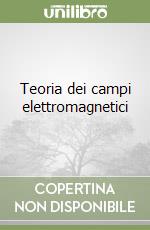 Teoria dei campi elettromagnetici libro