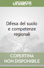 Difesa del suolo e competenze regionali libro