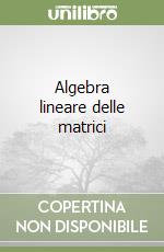 Algebra lineare delle matrici