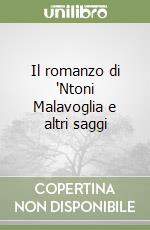 Il romanzo di 'Ntoni Malavoglia e altri saggi libro