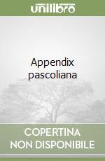 Appendix pascoliana libro