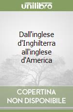 Dall'inglese d'Inghilterra all'inglese d'America