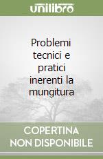 Problemi tecnici e pratici inerenti la mungitura libro