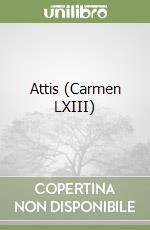 Attis (Carmen LXIII) libro