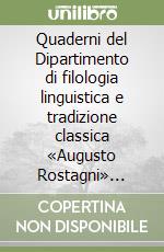 Quaderni del Dipartimento di filologia linguistica e tradizione classica «Augusto Rostagni» (2000) libro