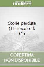 Storie perdute (III secolo d. C.) libro