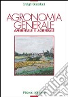 Agronomia generale ambientale e aziendale libro