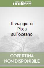 Il viaggio di Pitea sull'oceano libro