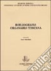 Bibliografia organaria toscana libro