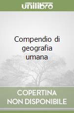 Compendio di geografia umana