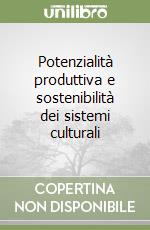 Potenzialità produttiva e sostenibilità dei sistemi culturali libro