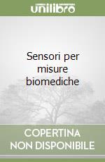 Sensori per misure biomediche libro