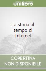 La storia al tempo di Internet libro