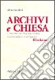 Archivi e Chiesa. Lineamenti di archivistica ecclesiastica