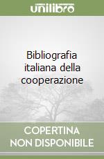 Bibliografia italiana della cooperazione libro