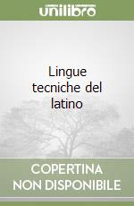 Lingue tecniche del latino