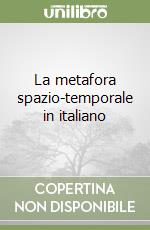 La metafora spazio-temporale in italiano libro