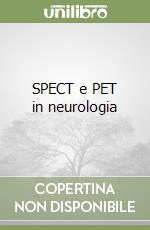 SPECT e PET in neurologia