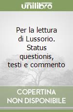 Per la lettura di Lussorio. Status questionis, testi e commento libro