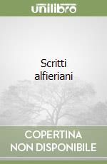 Scritti alfieriani libro