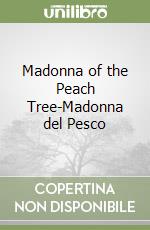 Madonna of the Peach Tree-Madonna del Pesco libro