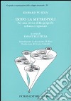 Dopo la metropoli. Per una critica della geografia urbana libro