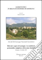 Geosintetici in rilevati ed opere di sostegno. Atti del 20° Convegno nazionale geosintetici libro