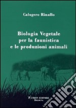 Biologia vegetale per la faunistica e le produzioni animali