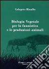 Biologia vegetale per la faunistica e le produzioni animali libro di Rinallo Calogero