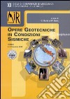 Mir 2008. Opere geotecniche in condizioni sismiche. XII ciclo di conferenze di meccanica e ingegneria delle rocce (2-3 dicembre 2008) libro di Barla G. (cur.) Barla M. (cur.)